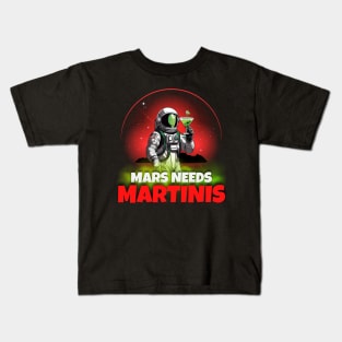 Mars Needs Martinis Kids T-Shirt